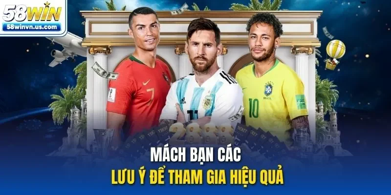 Mách bạn các lưu ý để tham gia hiệu quả